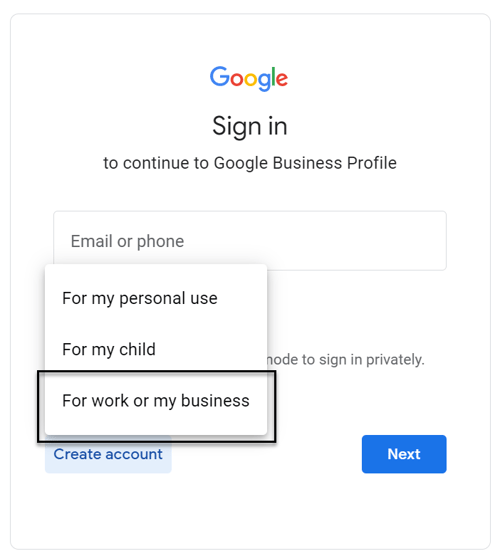 A screen shot of Google My Business Sign-in. Highlighting "For work or my business"