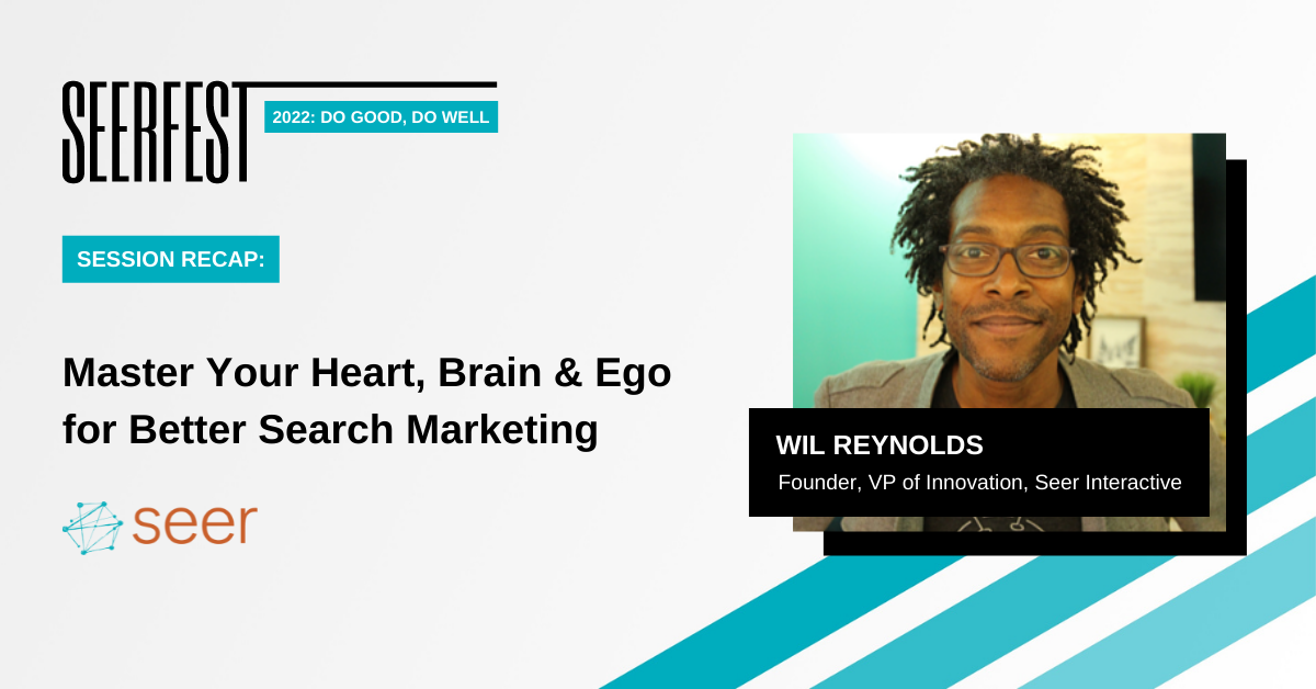 Master Your Heart, Brain & Ego for Better Search Marketing