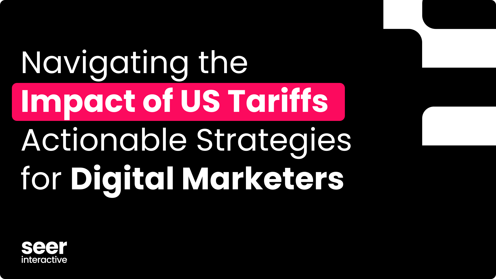 Navigating the Impact of US Tariffs: Actionable Strategies for Digital Marketers